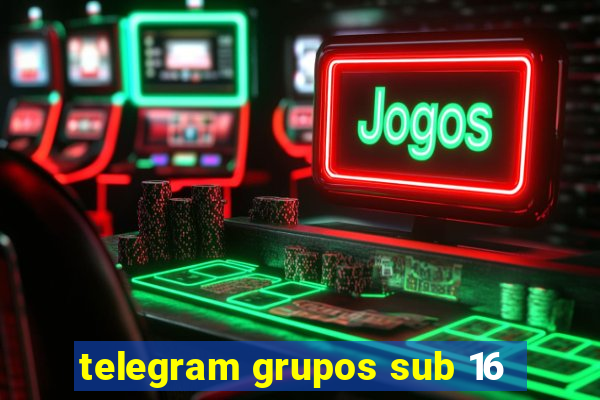 telegram grupos sub 16